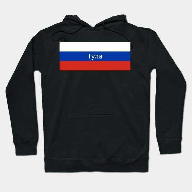 Tula City in Russian Flag Hoodie by aybe7elf